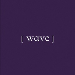 w a v e
