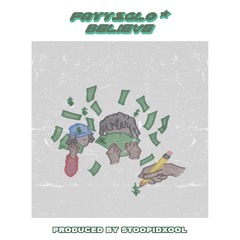 fatt$ glo - believe [ prod . @stoopidxool ]