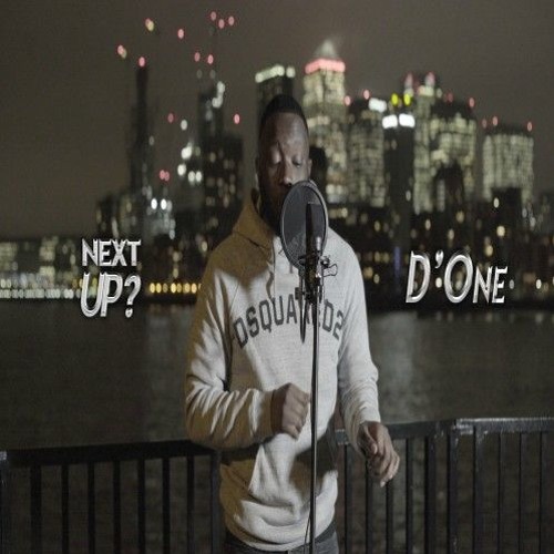 D'One - Next Up? [S1.E19] (Prod By The Brigade)