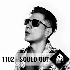 CEROUNO PODCAST 1102 WITH SOULD OUT