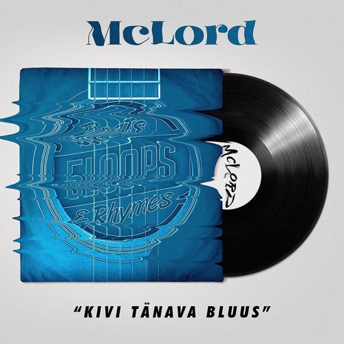 McLord - Kivi Tänava Bluus [5LOOPS]