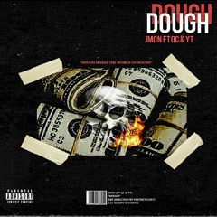 Dough Ft QC & YT (Prod. TYTO) VIDEO LINK IN DESCRPTION!