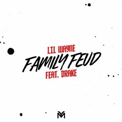 Lil Wayne - Family Feud ft. Drake