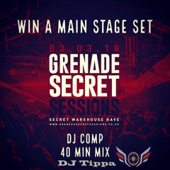 Grenade Secret Sessions DJ Comp 2018 - DJ Tippa