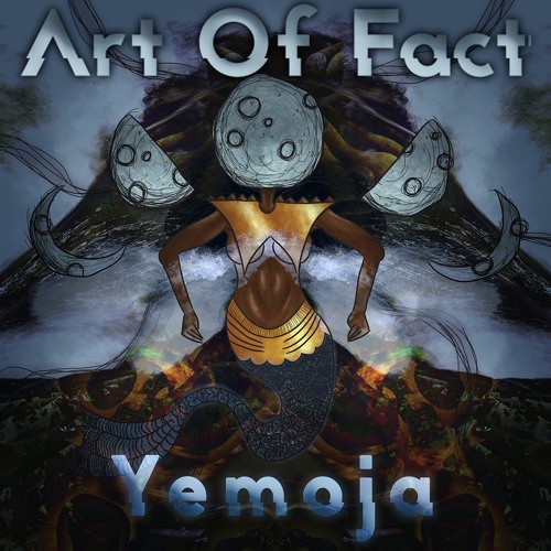 Art Of Fact - Yemoja