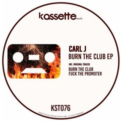 CARL J - Fuck The Promoter (Original Mix)
