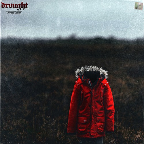 DROUGHT (feat. Kami Osha)