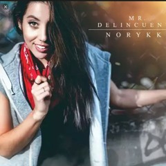 By Norykko Mr. Delincuente