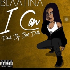 Blaatina - I Can (Prod. BeatDilla)