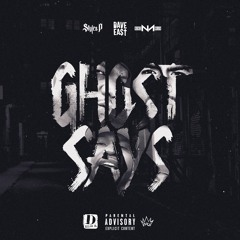 Styles P x Dave East x Nino Man "Ghost Says"