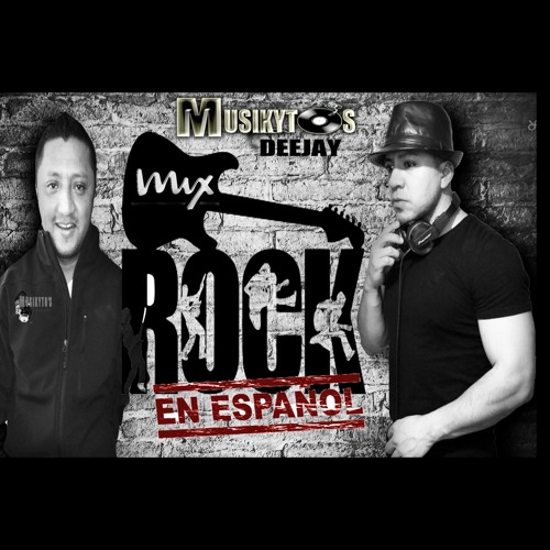 MUSIKYTOS DJ ROCK EN ESPAÑOL MIX