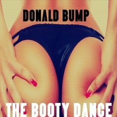 Donald Bump - The Booty Dance