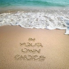 IN YOUR OWN CHOICE