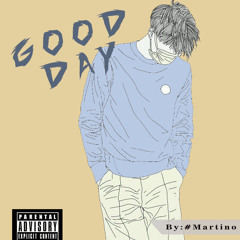 Good Day (Martino Edit)