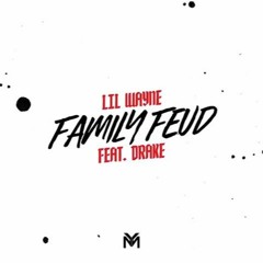 Lil Wayne ft. Drake (Family Feud)