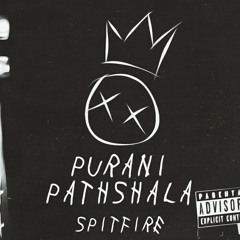 Purani Pathshala - Spitfire