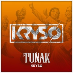 Tunak - Kryso(Orignal Mix)