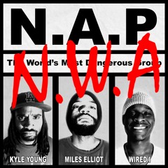 N.W.A feat. Wired I (prod. by Miles Elliot and Kyle Young)