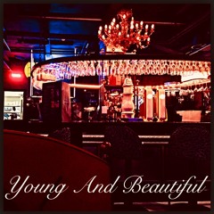 Young And Beautiful