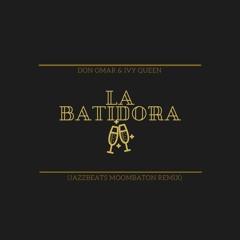 Don Omar & Ivy Queen - La Batidora (JazzBeats Moombahton Remix)