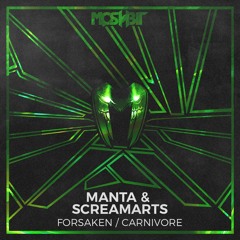 Manta & Screamarts - Forsaken / Carnivore (OUT NOW) ! (Moshbit Records)