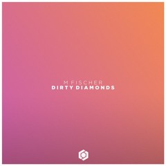 M. Fischer  - Dirty Diamonds