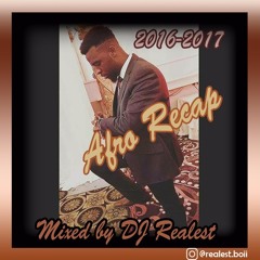DJ STATION # 194 featuring DJ REALEST 2016/2017 Afro Recap!