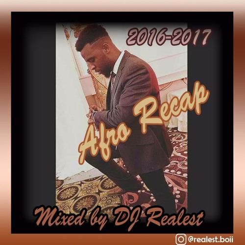 DJ STATION # 194 featuring DJ REALEST 2016/2017 Afro Recap!