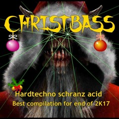 ChristBass - Christmass Gift for Santa claus - 15 H of best Schranz acid hardtechno