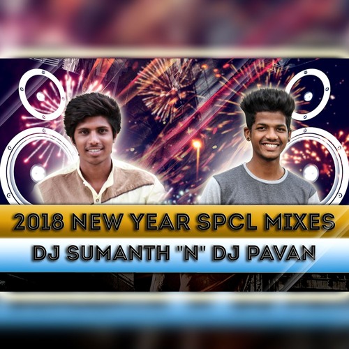 01-Athar Vasana 2018 ''New Year Spcl'' Mix Dj Sumanth 'N' Dj Pavan
