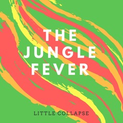 The Jungle Fever