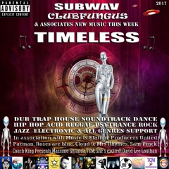 Subwav/Clubfungus-&-Associates-Timeless
