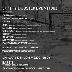 Shitty Dubstep Event! 003 - Promo Mix [Mixed by Six Sunsets]
