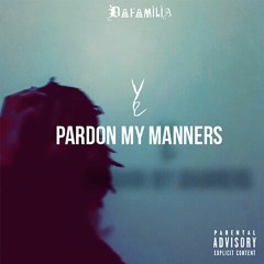 Pardon My Manners - Vybez November