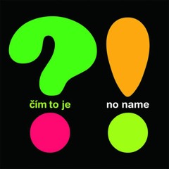 Čim to je - No Name - power mix - demo