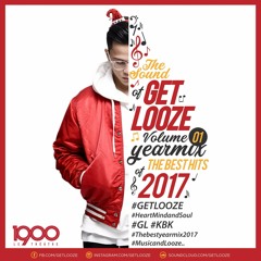 The Sound of GETLOOZE , Volume 1 - The Best Hits Of 2017