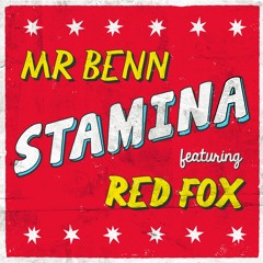 Stamina - Mr Benn ft Red Fox