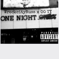 Russgee x OG TY- One Night