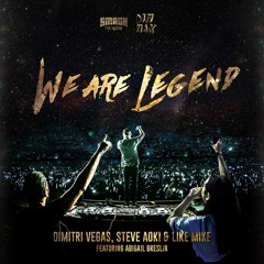 Dimitri Vegas & Like Mike vs Steve Aoki – We Are Legend (feat. Abigail Breslin)