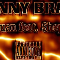 Johnny Bravo X Shep D feat. N. Side Quan