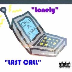 Lonely/Late Call