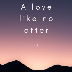 A love like no otter