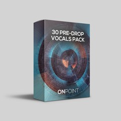 30 Pre-Drop Vocals Pack | Free Download