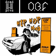 DEAD PREZ - HIP HOP (MOOD) // Riddim by O.B.F *** DCMJr RefiX
