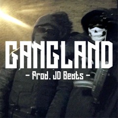 Gangland | Prod. JD Beats