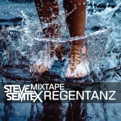 Steve Semtex Mixtape | Regentanz