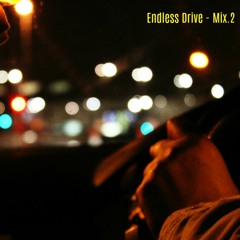 Endless Drive - Mix.2