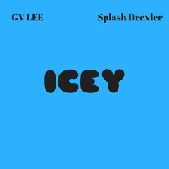 Icey ft. Splash Drexler (prod. BlackMayo)