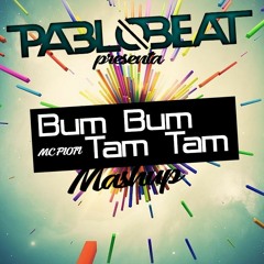 MC:FIOTI Bum Bm Tam Tam (Mashup) Pablo Beat