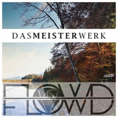 DASMEISTERWERK - Deephouse//Techno//PODCAST